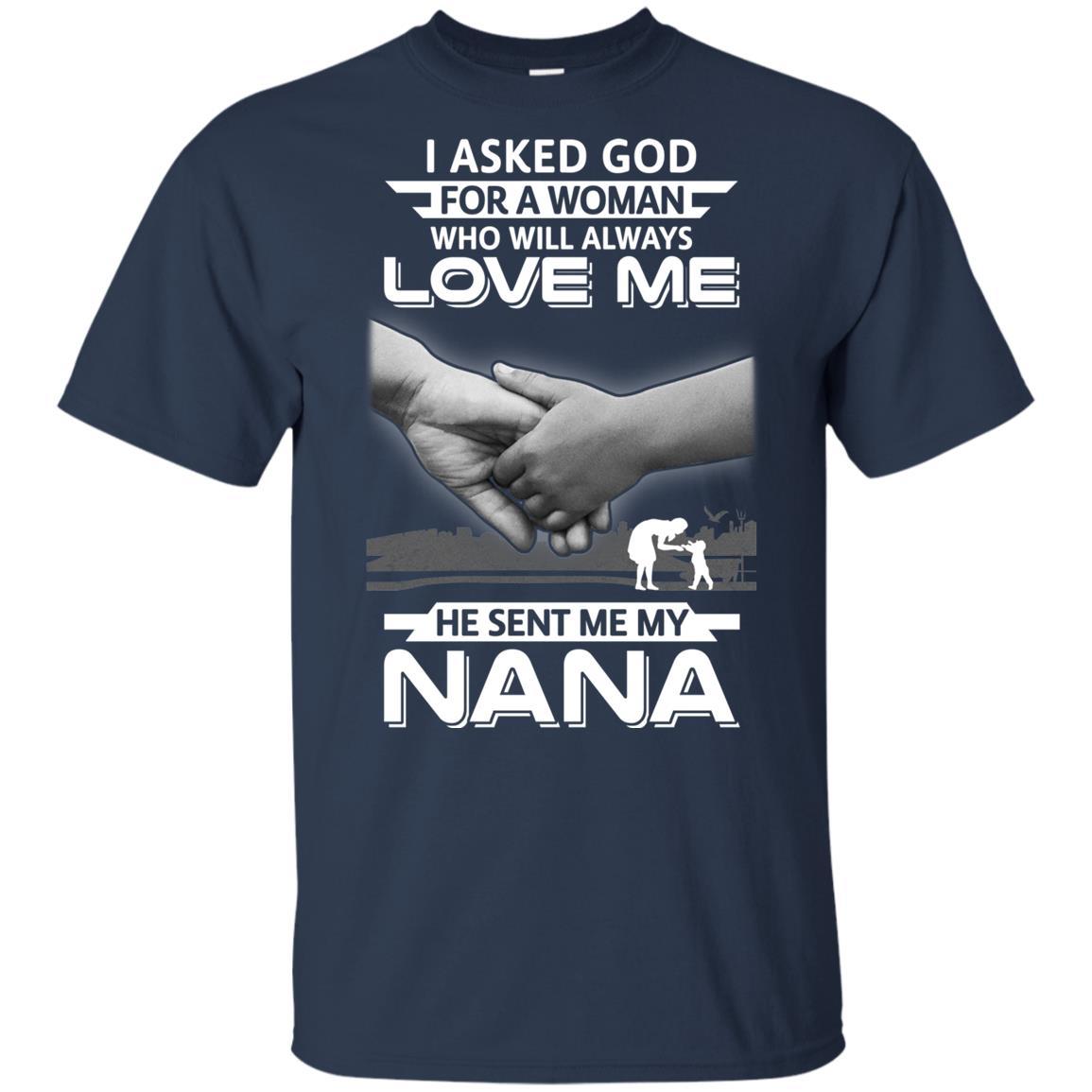 I Asked God For A Woman Who Always Love Me Nana Youth-Youth Shirt-Youth T-Shirt-Navy