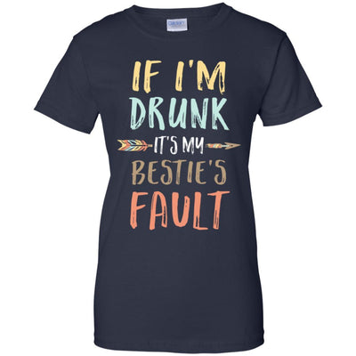 Funny If I'm Drunk It's My Bestie's Fault Drink Wine-T-Shirt & Tank Top-Women's T-Shirt-Navy