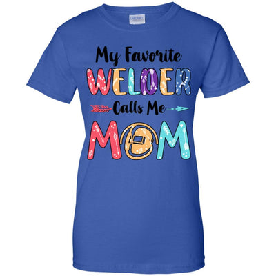 My Favorite Welder Calls Me Mom Mothers Day Gift-T-Shirt & Hoodie-Women's T-Shirt-Royal