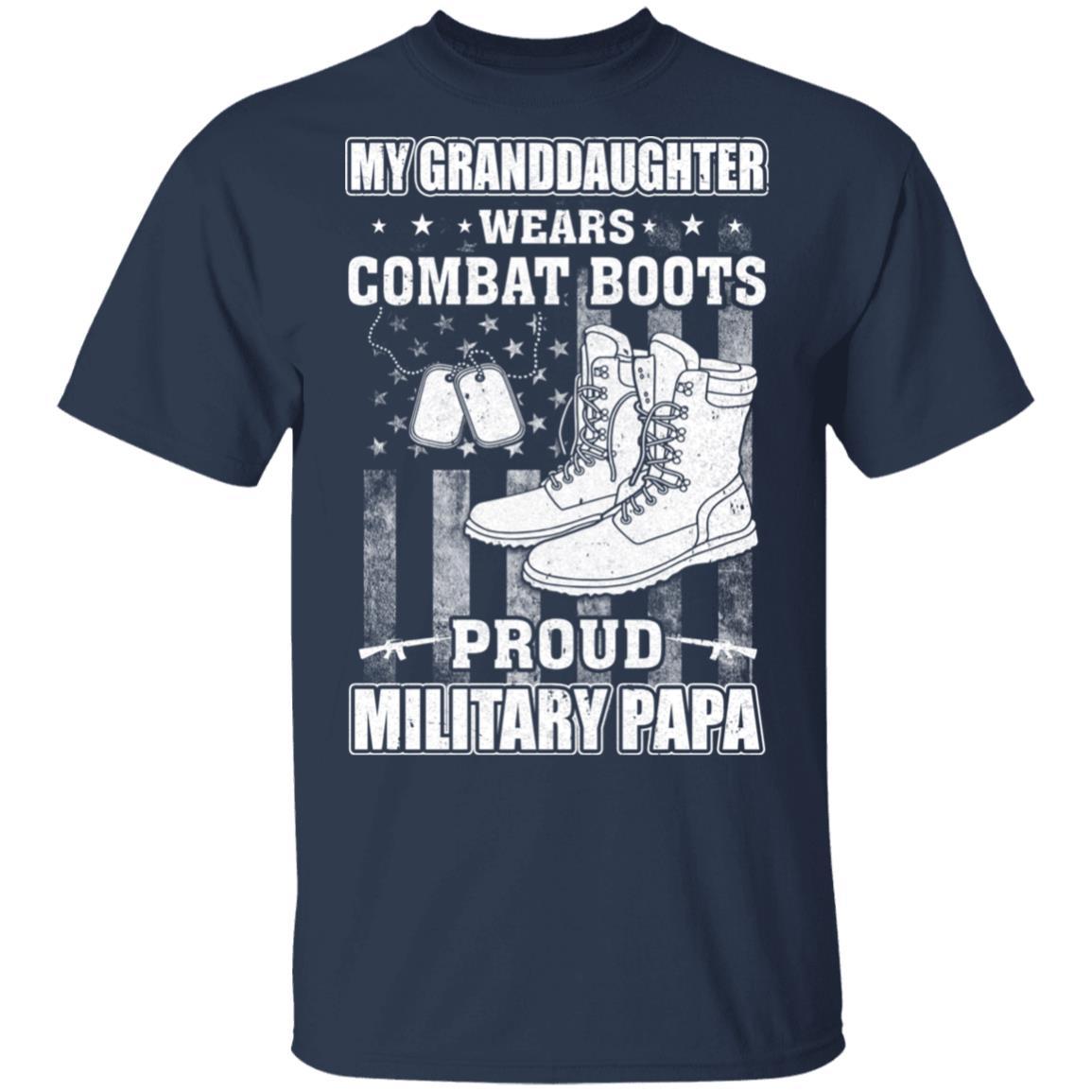 My Granddaughter Wears Combat Boots Proud Military Papa-T-Shirt & Hoodie-Classic T-Shirt-Navy