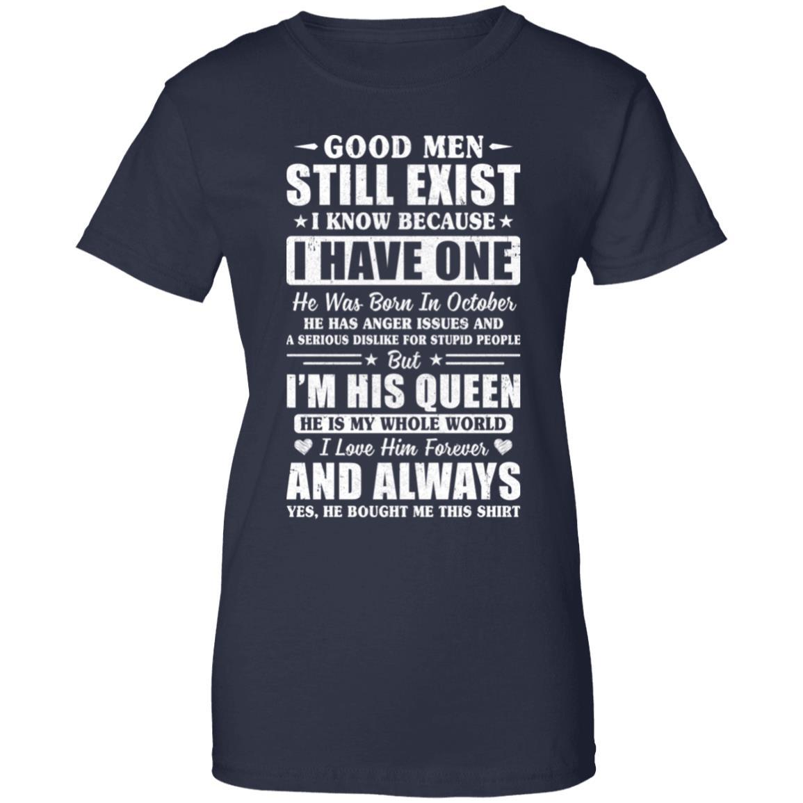 Good Men Still Exist He Born In October Husband Wife Gift-T-Shirt & Hoodie-Women's T-Shirt-Navy