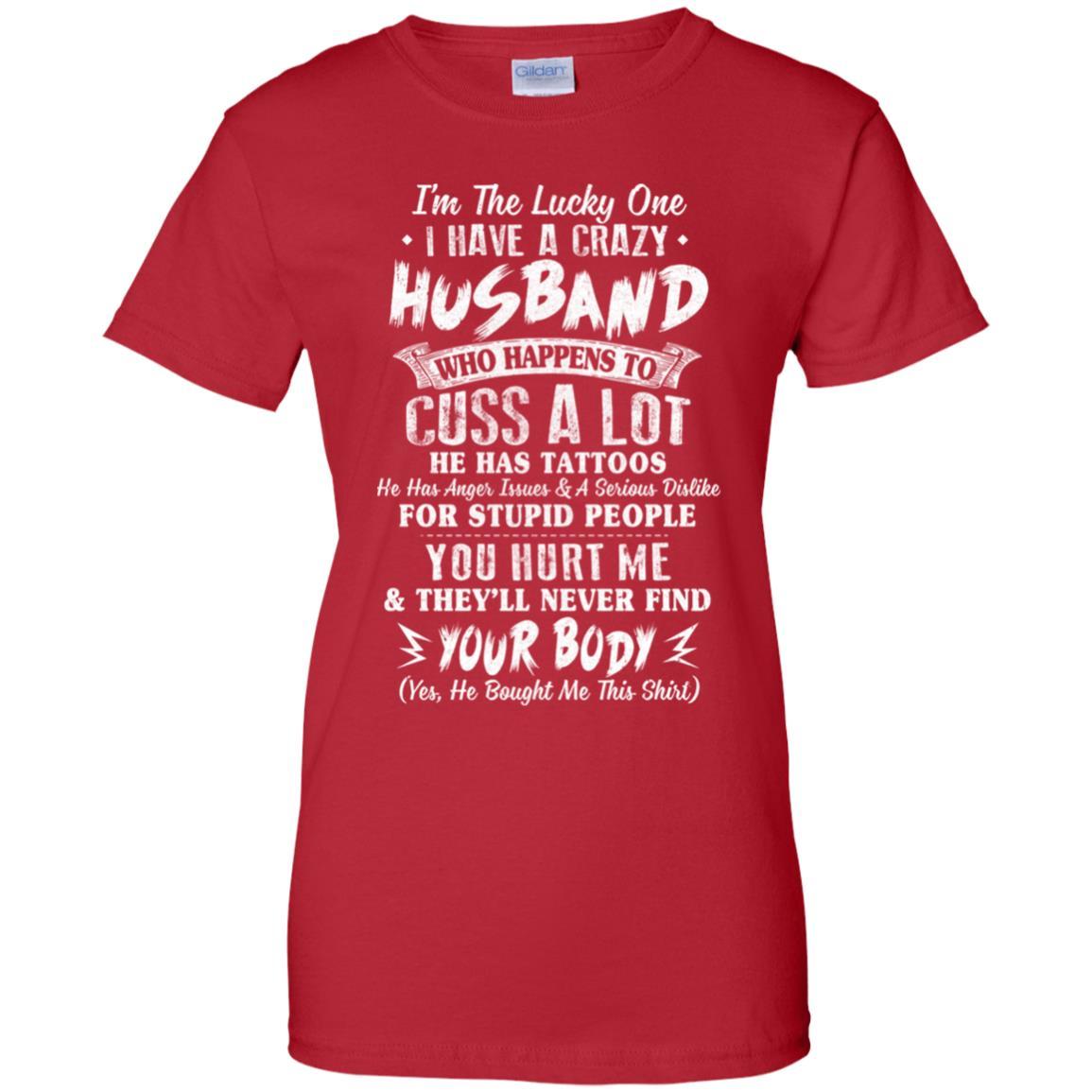 I'm The Lucky One I Have A Crazy Husband Funny Wife-T-Shirt & Hoodie-Women's T-Shirt-Red