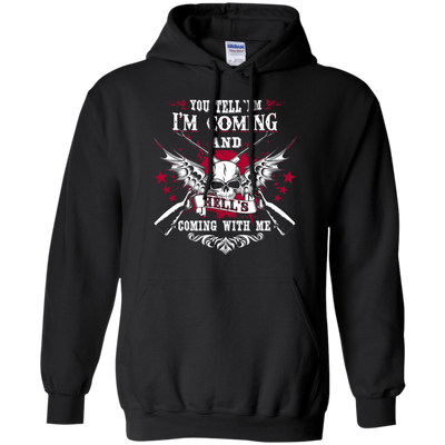 I'm Comming and HELL'S COMING WITH ME-T-Shirt & Hoodie-Pullover Hoodie-Black
