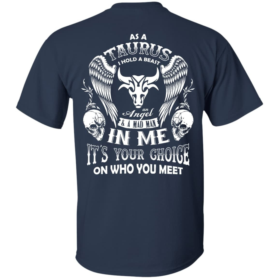 As A Taurus I Hold A Beast An Angel A Madman In Me-T-Shirt & Hoodie-