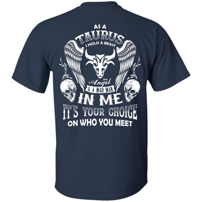 As A Taurus I Hold A Beast An Angel A Madman In Me-T-Shirt & Hoodie-
