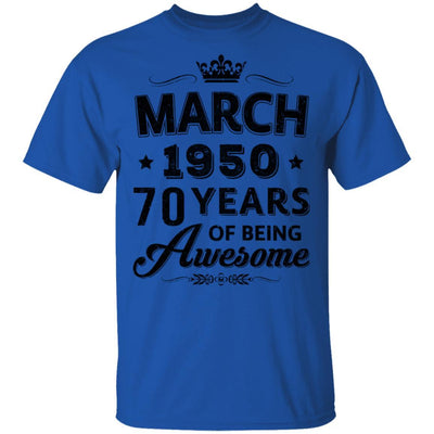 Vintage 1950 March 70Th Birthday Gift Being Awesome-T-Shirt & Tank Top-Classic T-Shirt-Royal