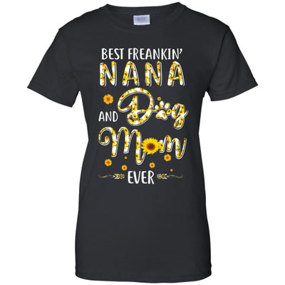 Best Freakin Nana And Dog Mom Ever Mother Day Gift-T-Shirt & Hoodie-Women's T-Shirt-Black
