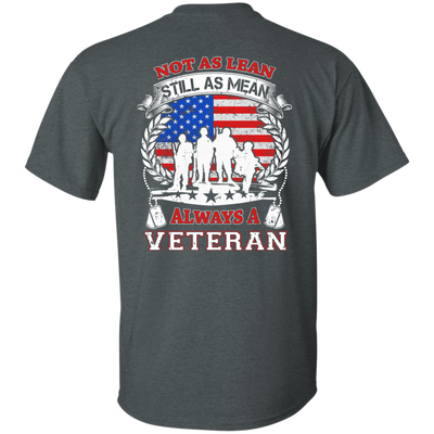 Not As Lean Still As Mean Always A Veteran-T-Shirt & Hoodie-Classic T-Shirt-Dark Heather