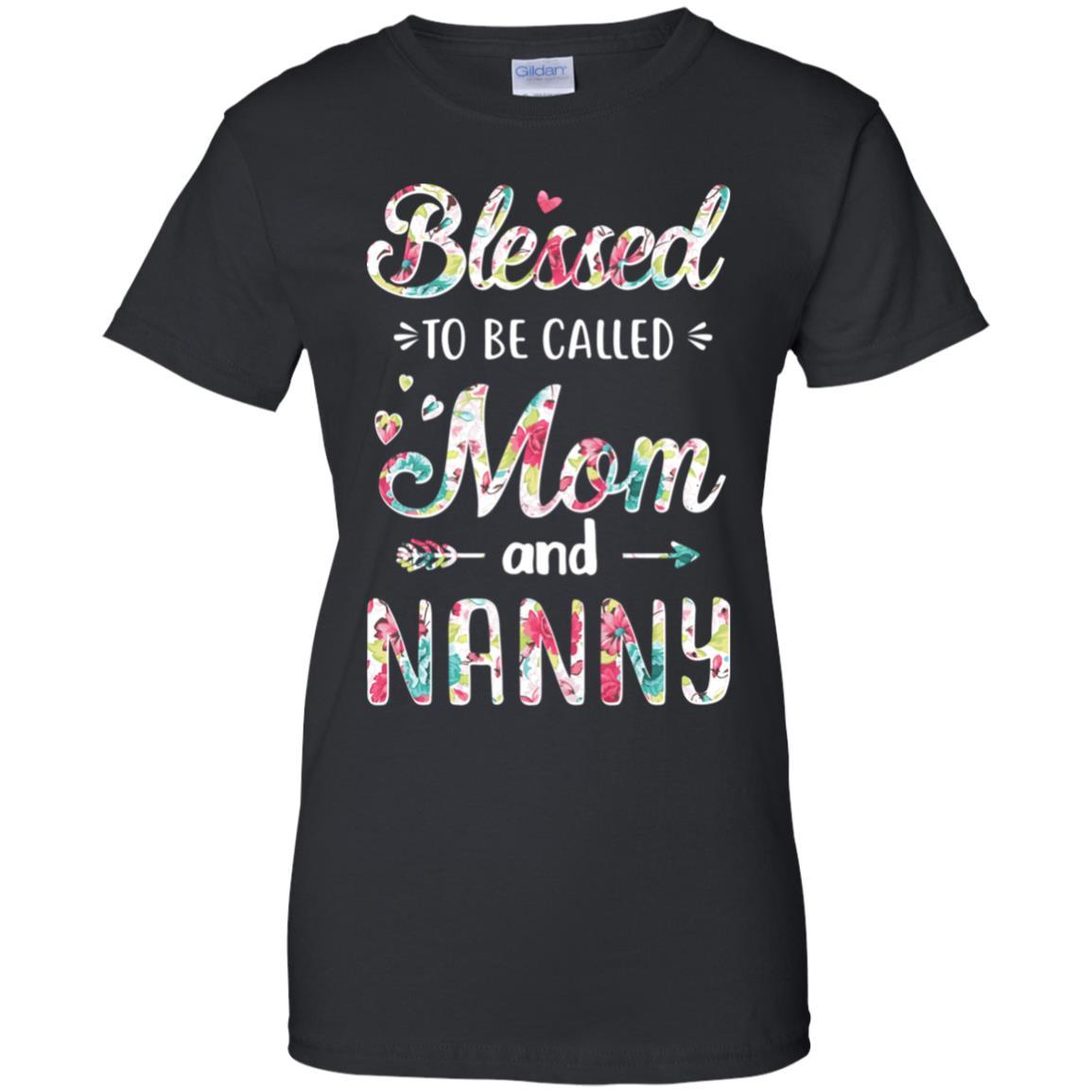 Mothers Day Gifts Blessed To Be Called Mom And Nanny