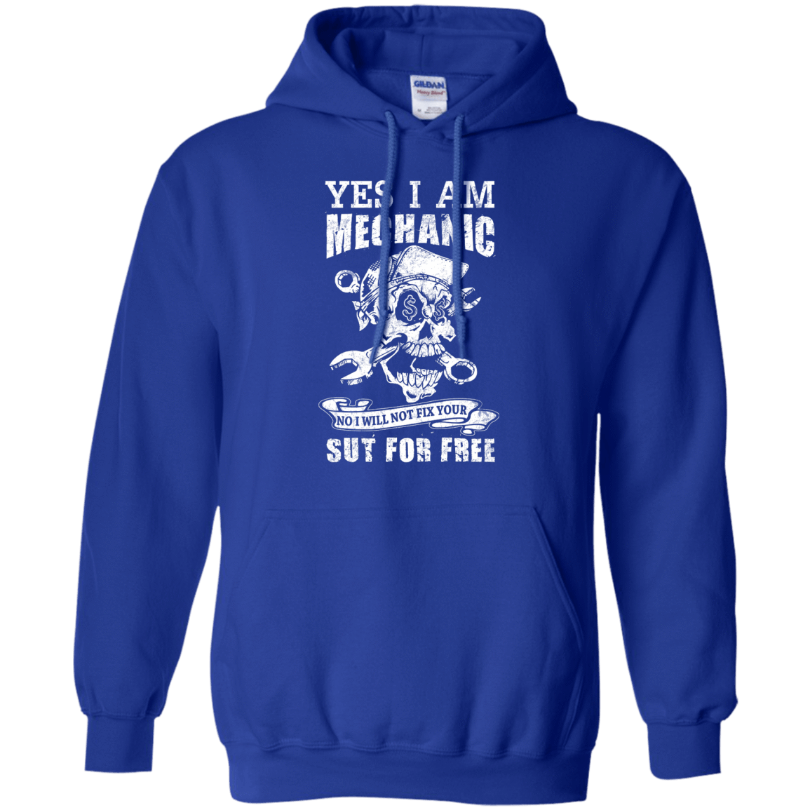 Yes I Am A Mechanic No I Will Not Fix Your Sut For Free-T-Shirt & Hoodie-Pullover Hoodie-Royal