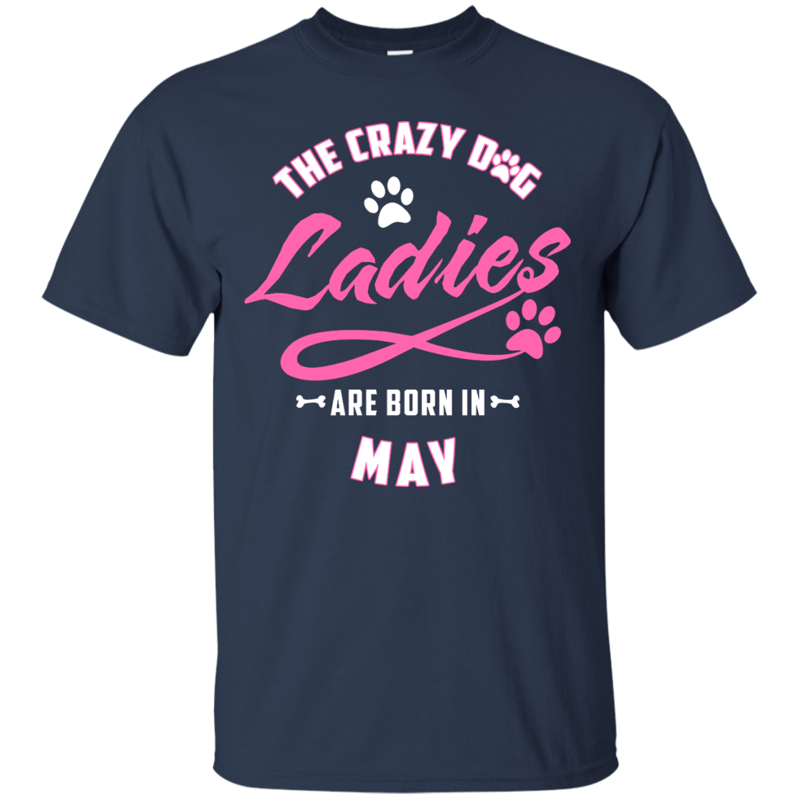 The Crazy Dog Ladies Are Born In May-T-Shirt & Hoodie-Classic T-Shirt-Navy