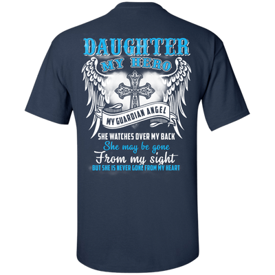 My Daughter My Hero My Guardian Angel She Watches Over My Back-T-Shirt & Hoodie-Classic T-Shirt-Navy
