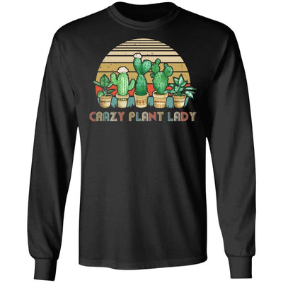 Crazy Plant Lady Plant Lover Gardener Gifts Gardening Garden-T-Shirt & Hoodie-Long Sleeve T-Shirt-Black