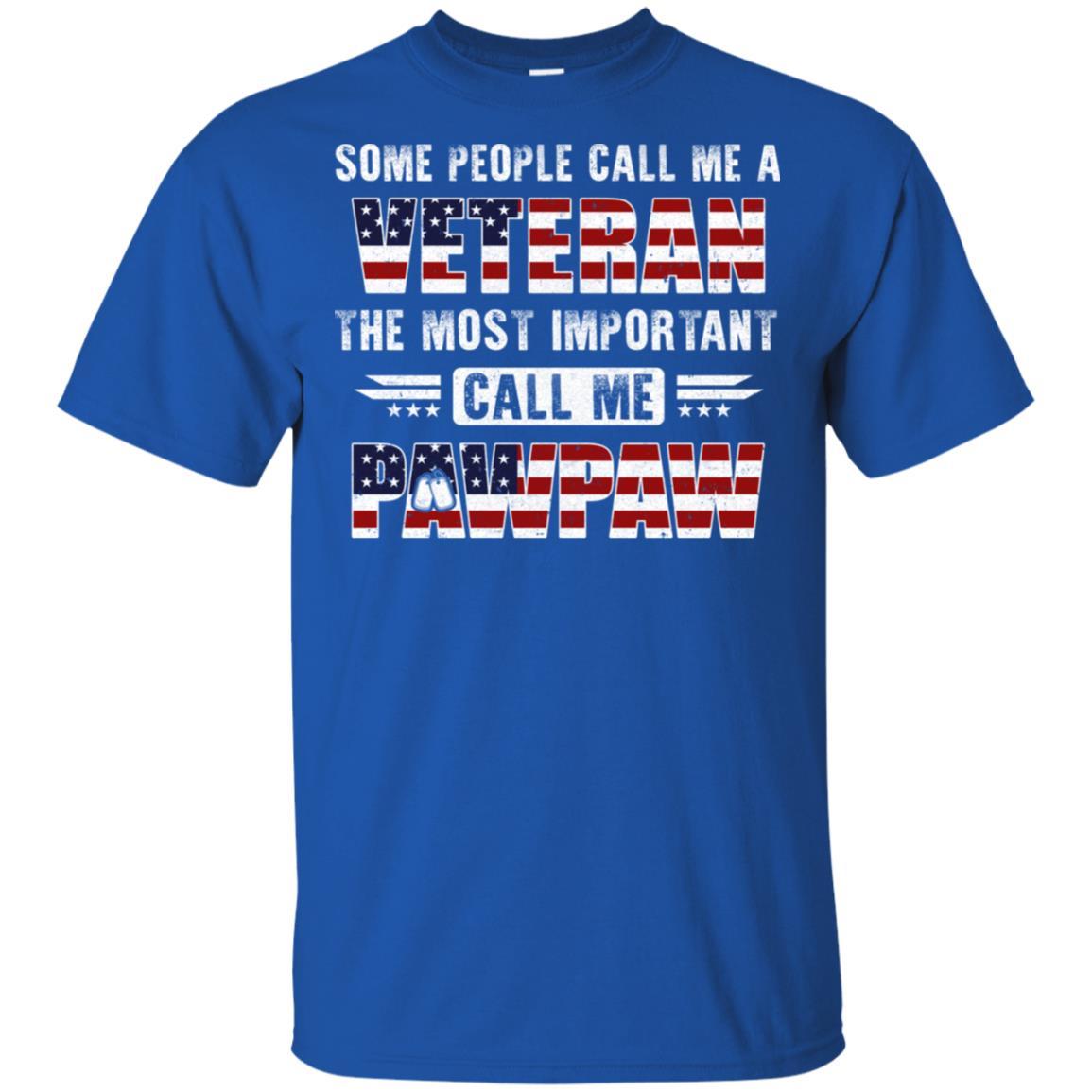 Some People Call Me A Veteran PawPaw Fathers Day Gifts-T-Shirt & Hoodie-Classic T-Shirt-Royal