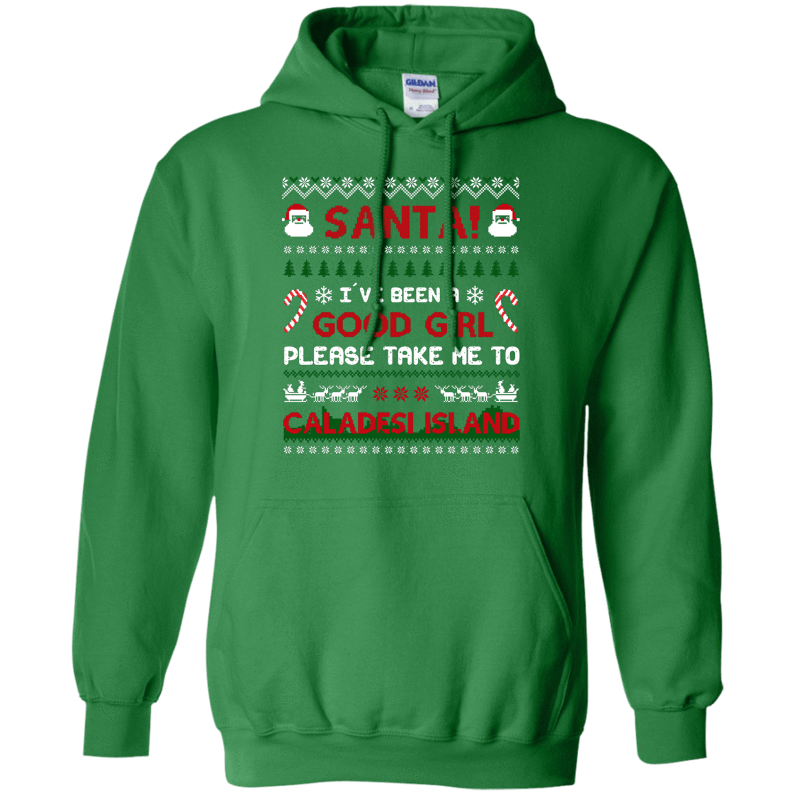 Santa I've Been A Good Girl Please Take Me To Caladesi Island-T-Shirt & Hoodie-Pullover Hoodie-Irish Green