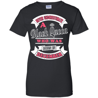 Never Underestimate A Black Queen Who Was Born In December-T-Shirt & Hoodie-Women's T-Shirt-Black