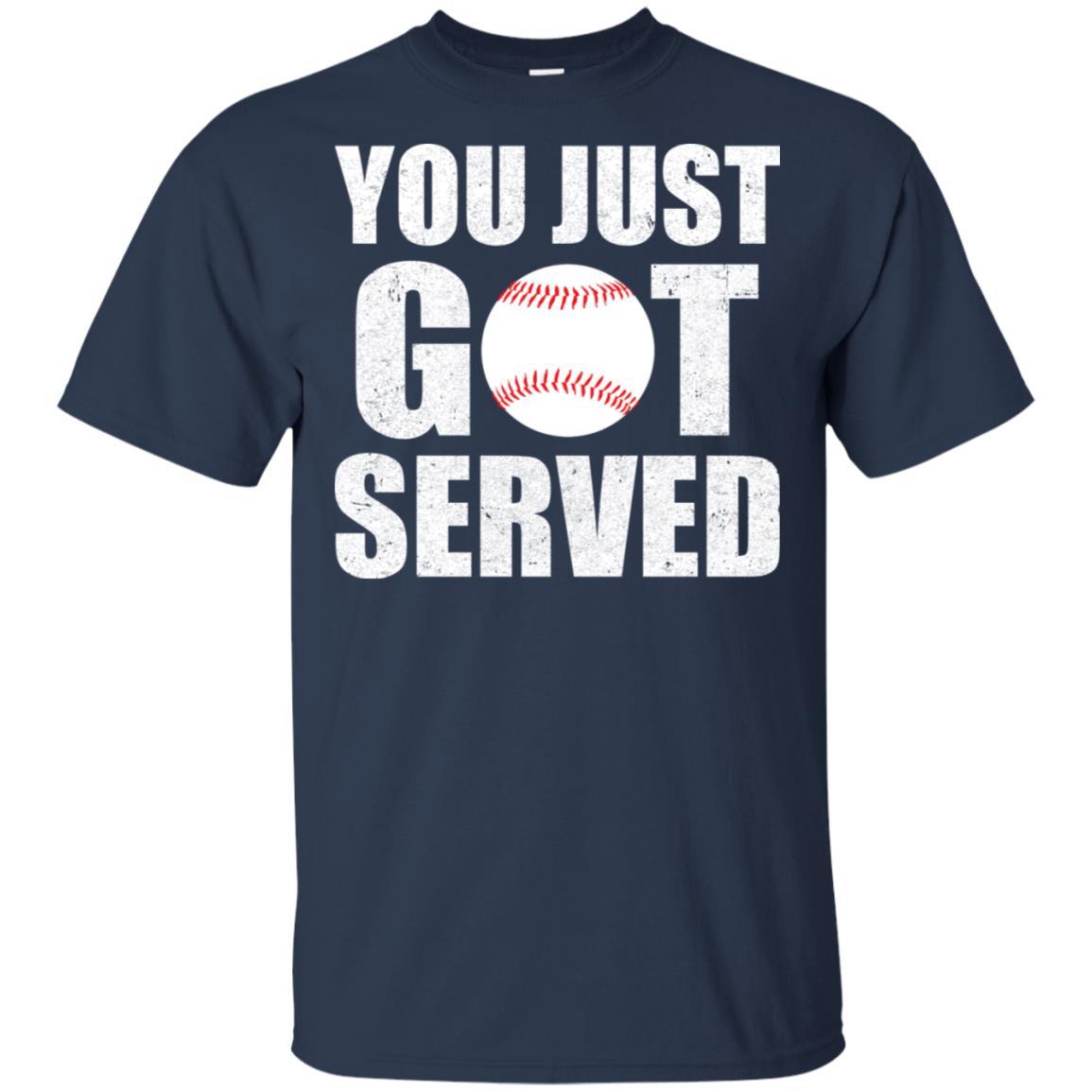You Just Got Served Gifts For Baseball Lovers-T-Shirt & Hoodie-Classic T-Shirt-Navy