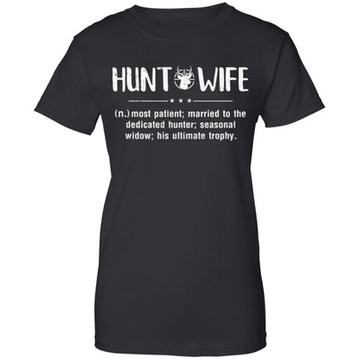 Hunt Wife Most Patient Married To The Dedicated Hunter-T-Shirt & Hoodie-Women's T-Shirt-Black