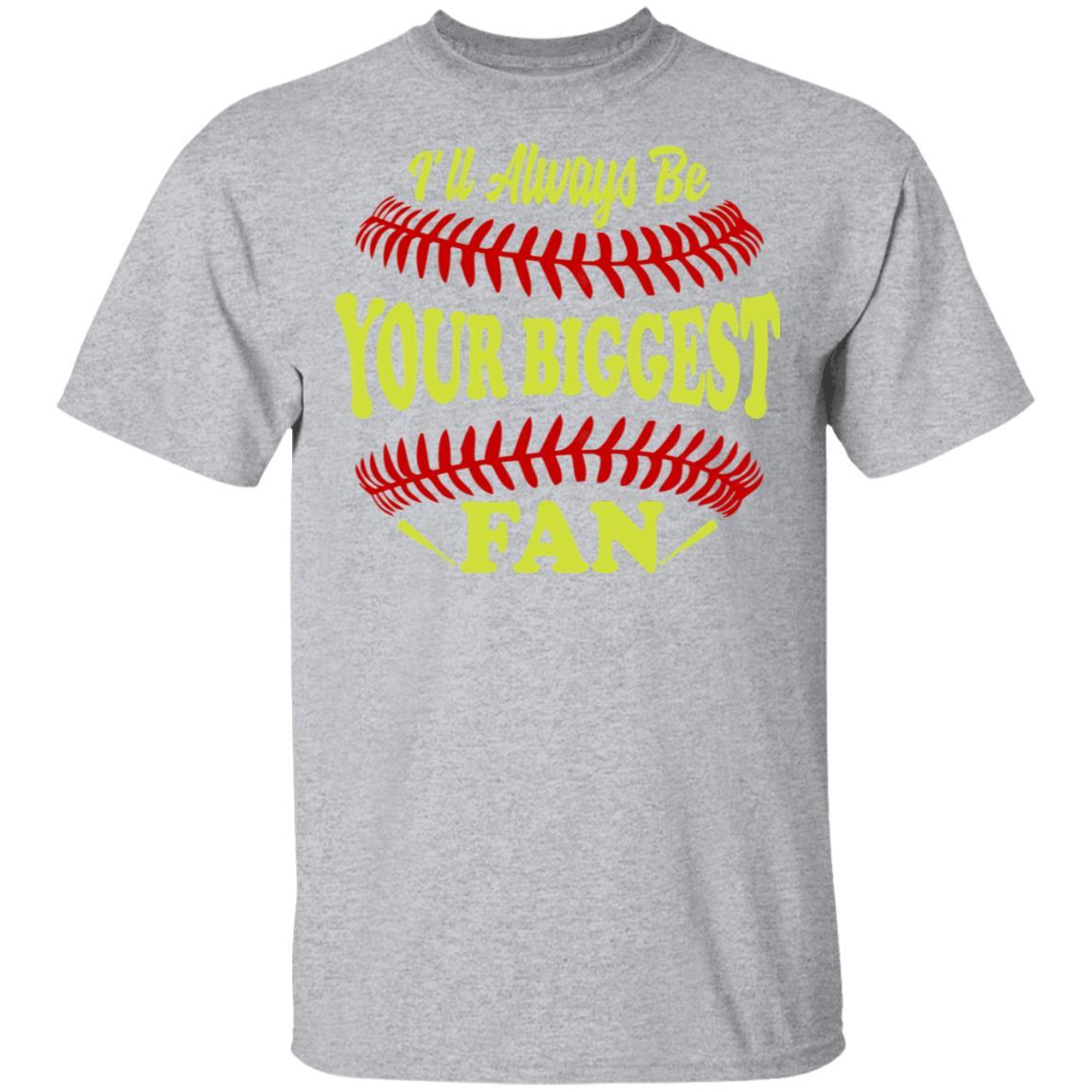 I'll Always Be Your Biggest Fan Softball-T-Shirt & Hoodie-Classic T-Shirt-Sport Grey