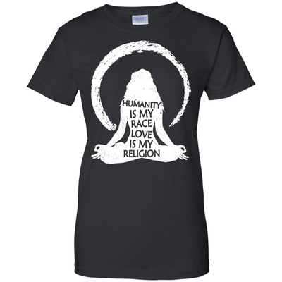 Humanity Is My Race Love Is My Religion-T-Shirt & Hoodie-Women's T-Shirt-Black