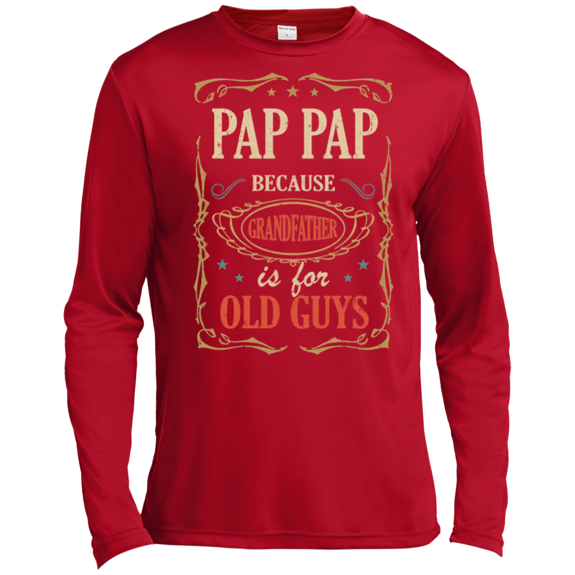 Pap Pap Because Grandfather Is For Old Guys Fathers Day Gift Tall Style-T-Shirt & Hoodie-Long Sleeve T-Shirt-True Red