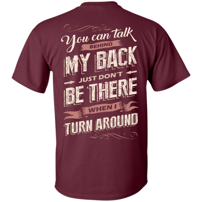 You Can Talk Behind My Back-T-Shirt & Hoodie-Classic T-Shirt-Maroon