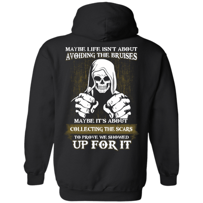 I Got The Scars To Prove We Showed Up For It-T-Shirt & Hoodie-Pullover Hoodie-Black