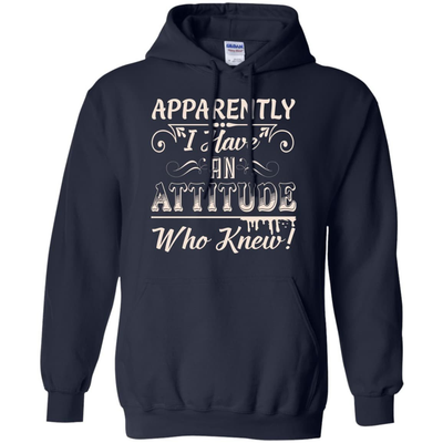 Apparently I Have An Attitude-T-Shirt & Hoodie-Pullover Hoodie-Navy