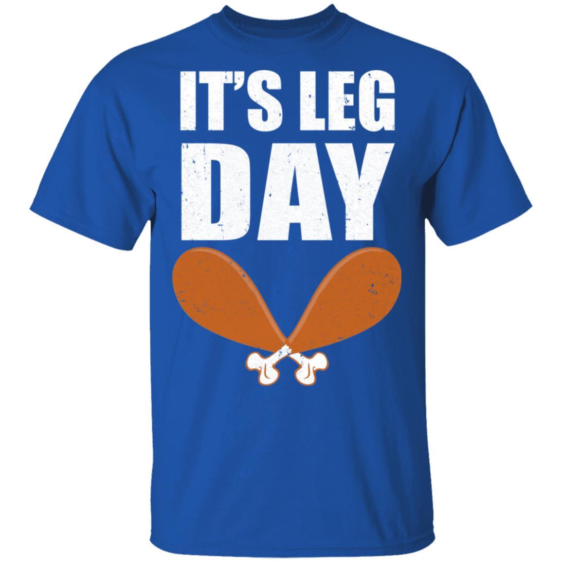 Funny Thanksgiving Turkey It's Leg Day-T-Shirt & Hoodie-Classic T-Shirt-Royal