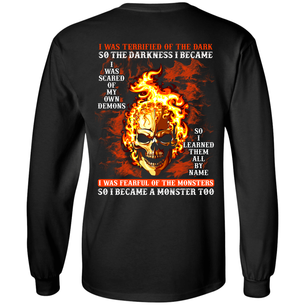 I BECAME THE MONSTER LIKE THAT T Shirt-T-Shirt & Hoodie-Long Sleeve T-Shirt-Black