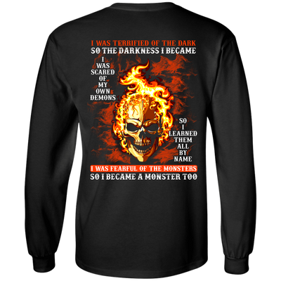 I BECAME THE MONSTER LIKE THAT T Shirt-T-Shirt & Hoodie-Long Sleeve T-Shirt-Black