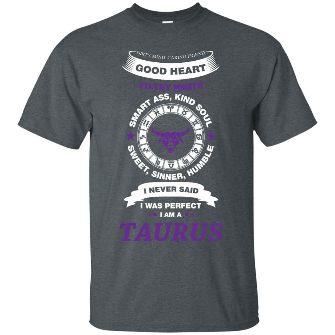 I Never Said I Was Perfect I Am A TAURUS-T-Shirt & Hoodie-Classic T-Shirt-Dark Heather