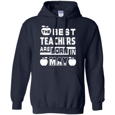 The Best Teachers Are Born In May-T-Shirt & Hoodie-Pullover Hoodie-Navy
