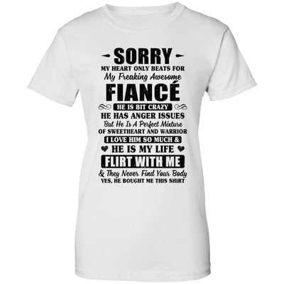 Sorry My Heart Only Beats For My Freaking Awesome Fiancé-T-Shirt & Hoodie-Women's T-Shirt-White