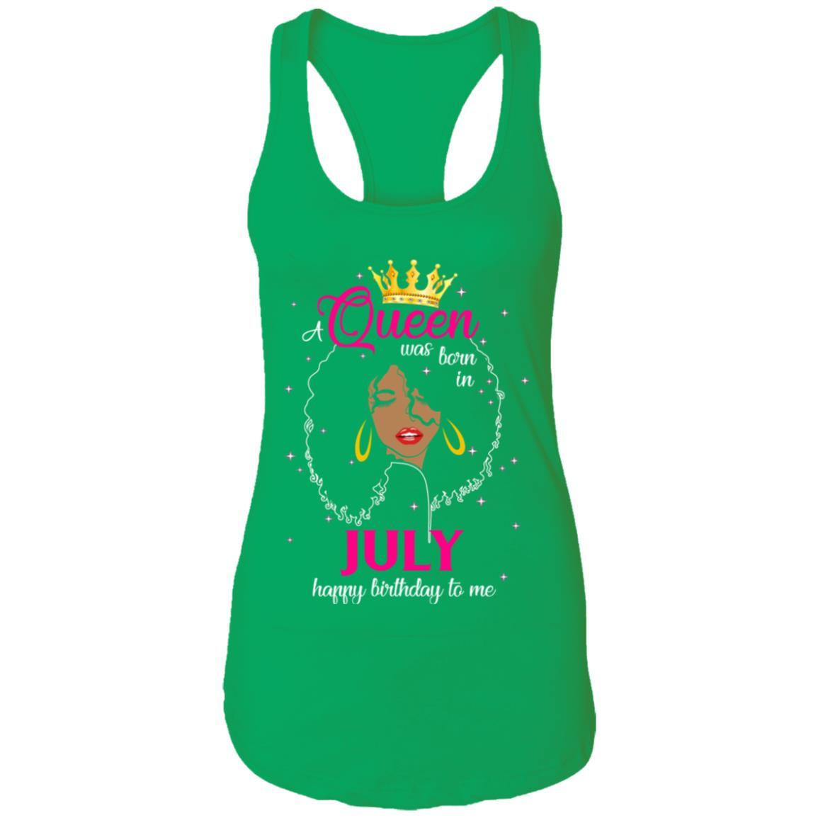 Cool A Queen Was Born In July Happy Birthday To Me Gifts-T-Shirt & Tank Top-Women's Ideal Racerback Tank-Kelly Green