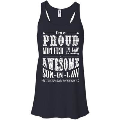 I'm A Proud Mother In Law Freaking Awesome Son In Law-T-Shirt & Hoodie-Women's Flowy Racerback Tank-Midnight