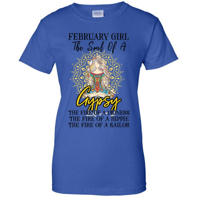 February Girl The Soul Of A Gypsy Funny Birthday Gift-T-Shirt & Tank Top-Women's T-Shirt-Royal