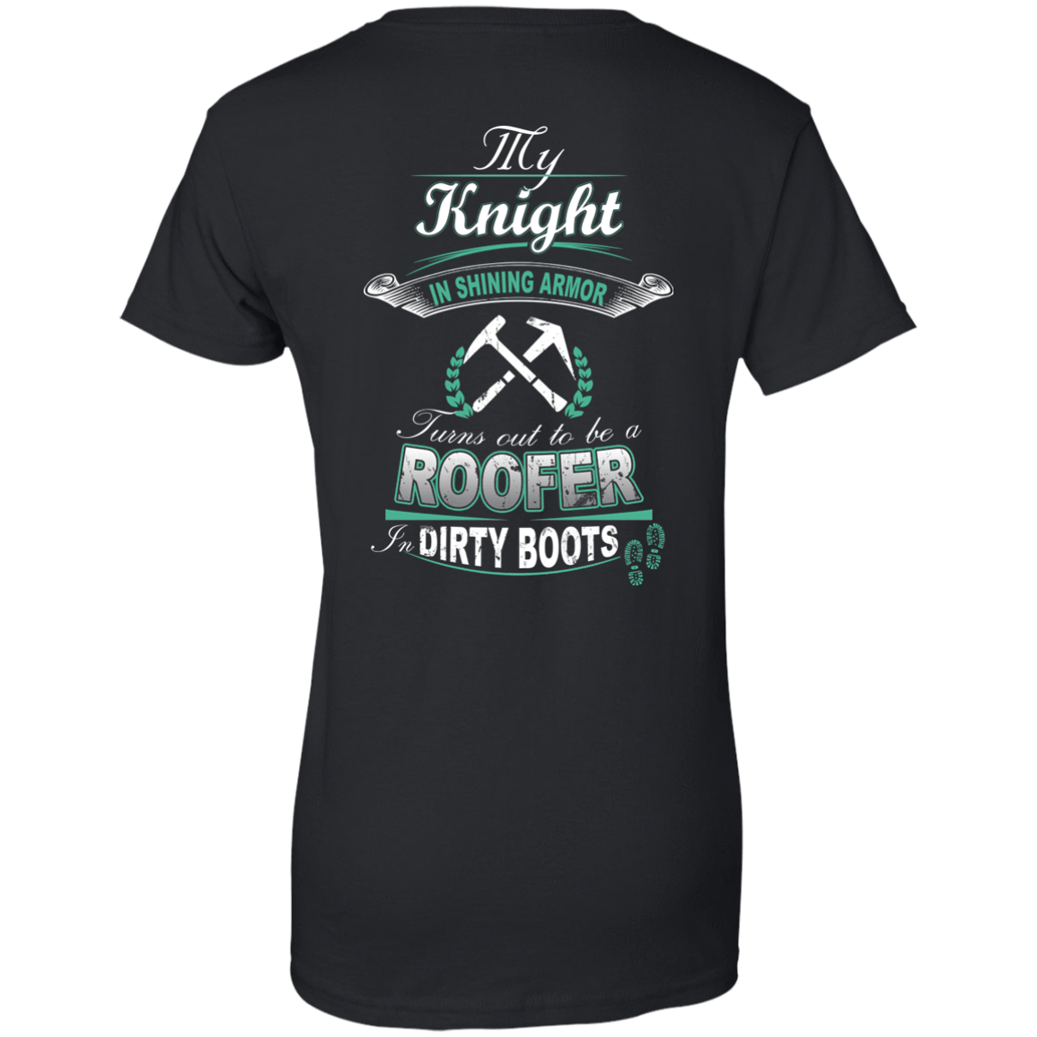 Turns out to be a ROOFER In Dirty Boots-T-Shirt & Hoodie-Women's T-Shirt-Black