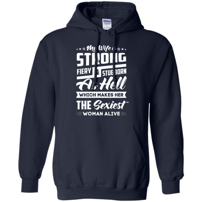 My Wife Is Strong Fiery And Stubborn As Hell-T-Shirt & Hoodie-Pullover Hoodie-Navy