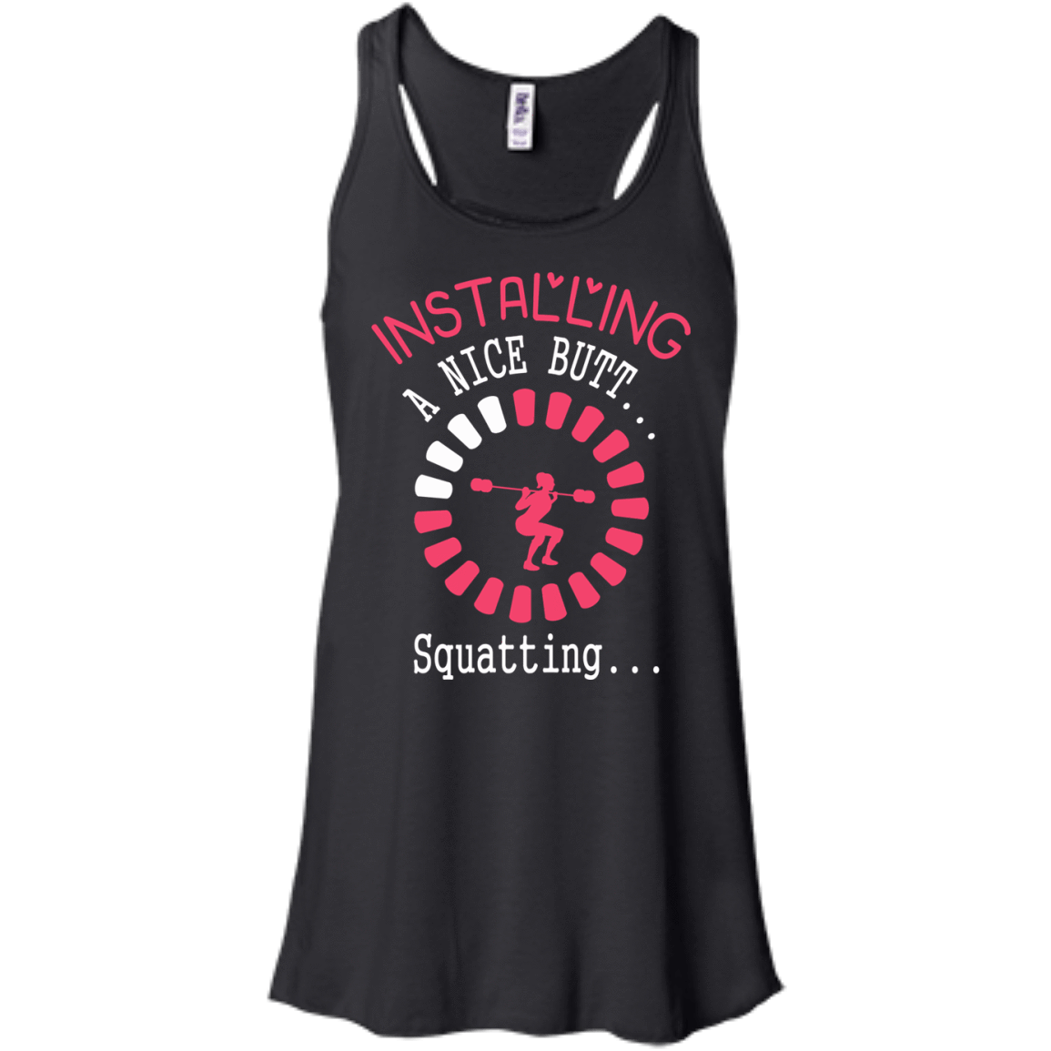 Installing A Nice Butt... Squatting...-T-Shirt & Hoodie-Women's Flowy Racerback Tank-Black