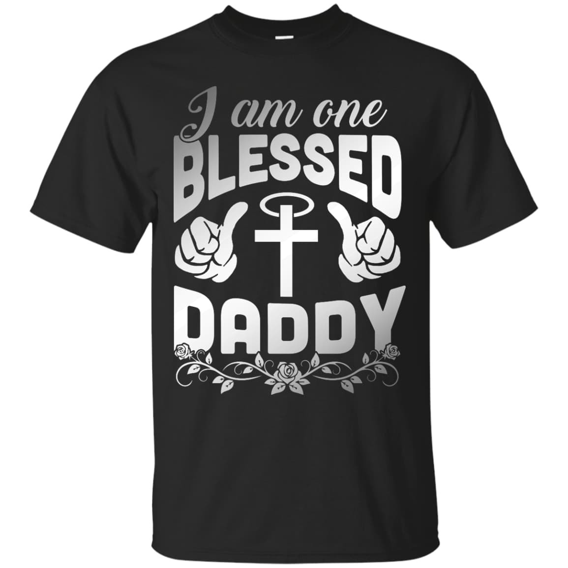 I Am One Blessed Daddy-T-Shirt & Hoodie-Classic T-Shirt-Black
