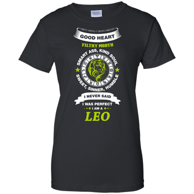 I Never Said I Was Perfect I Am A LEO-T-Shirt & Hoodie-Women's T-Shirt-Black