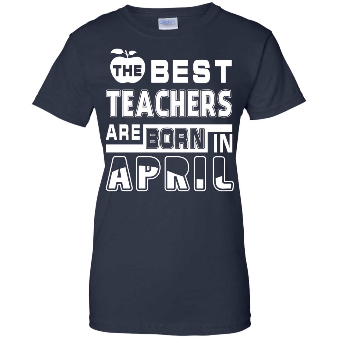 The Best Teachers Are Born In April-T-Shirt & Hoodie-Women's T-Shirt-Navy
