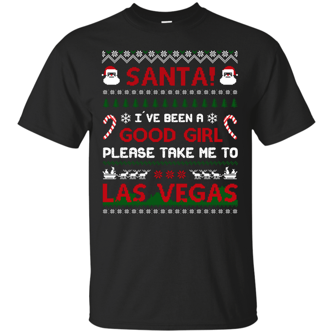 Santa I've Been A Good Girl Please Take Me To Las Vegas-T-Shirt & Hoodie-Classic T-Shirt-Black