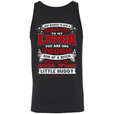 Just Wanted To Give A Shout Out To My Liver-T-Shirt & Hoodie-Unisex Tank-Black