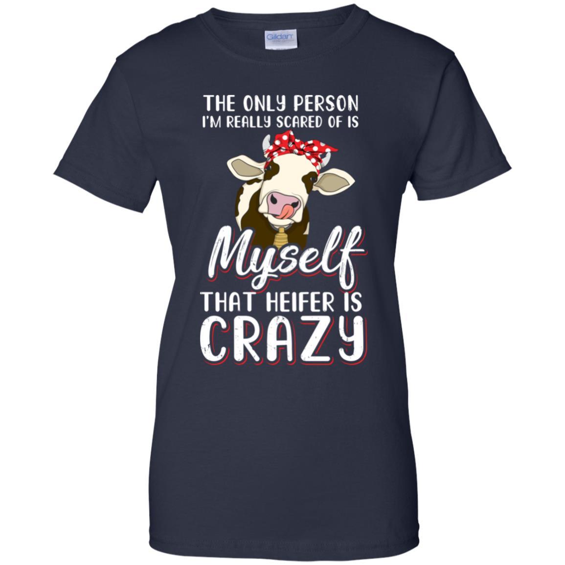 The Only Person I'm Really Scared Of Is Myself Heifer-T-Shirt & Tank Top-Women's T-Shirt-Navy