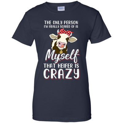 The Only Person I'm Really Scared Of Is Myself Heifer-T-Shirt & Tank Top-Women's T-Shirt-Navy