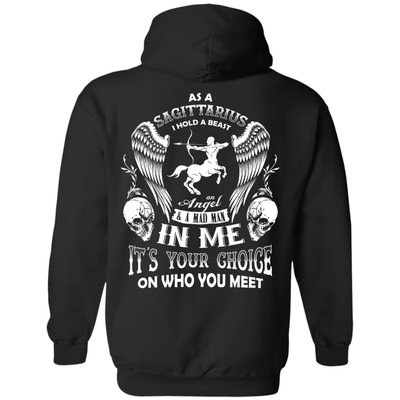 As A Sagittarius I Hold A Beast An Angel A Madman In Me-T-Shirt & Hoodie-Pullover Hoodie-Black