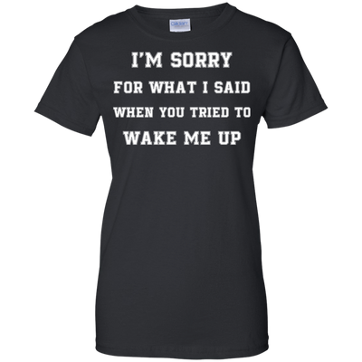 I'm Sorry For What I Said-T-Shirt & Hoodie-Women's T-Shirt-Black