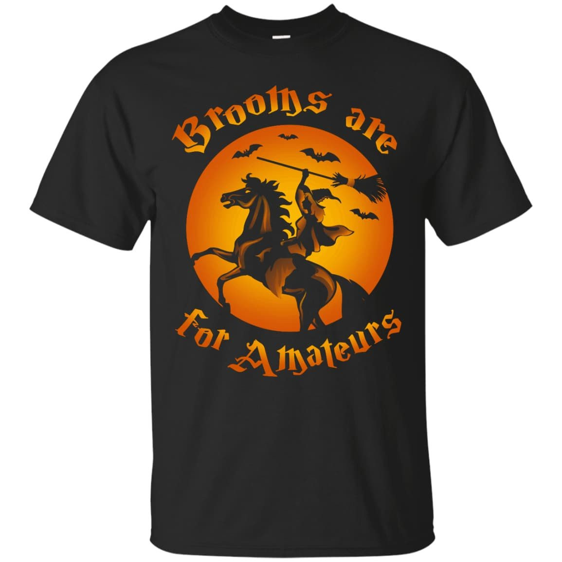 Brooms Are For Amateurs Funny Halloween Horse Riding-T-Shirt & Hoodie-Classic T-Shirt-Black